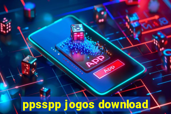 ppsspp jogos download